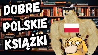 POLECAM DOBRE, POLSKIE KSIĄŻKI, BO SĄ DOBRE I POLSKIE  