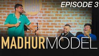 Part 1 - EP - 3 | MADHUR MODEL | StandUp Comedy by Local Artists ft.  @ChiragPanjwani & Madhur Virli