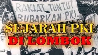 SEJARAH PKI DI LOMBOK NUSA TENGGRA BARAT