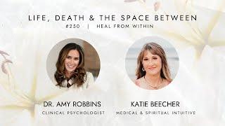 EPISODE 250 |  Heal From Within with Katie Beecher