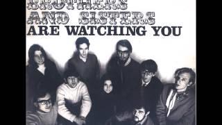 Brothers And Sisters - 1968 Are Watching You (Private, Uk)