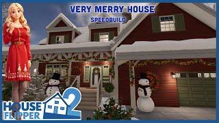 Very Merry House, Full Build and Tour, Speedbuild, House Flipper 2