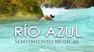 Rio Azul. Sentimiento Musical