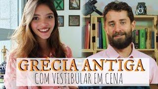 Resumo de História: GRÉCIA ANTIGA (com Vestibular em Cena)