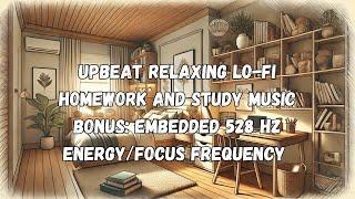 Long Upbeat Lo-fi Chill Study and Homework Music (with bonus 528 Hz energy and focus frequency)