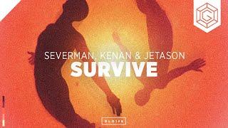 Severman & Kenan feat. Jetason - Survive