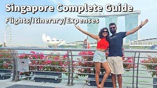 Singapore Complete Detailed Guide 2023 | Things to Carry | Itinerary 5-7 days & Expenses