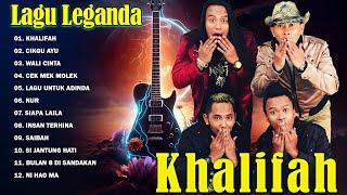 Khalifah Full Album 2024 ~ Lagu Khalifah Hit 2024 ~ Lagu Terbaik Khalifah 2024