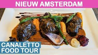 Nieuw Amsterdam: Canaletto Food Tour (Holland America)