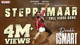 SteppaMaar Full Video Song | Double ISMART | Ram Pothineni | Puri Jagannadh | Manisharma