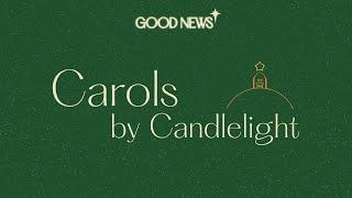 15-12-2024 // Carols By Candlelight // Good News // STBK Church Live Stream