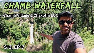 Chamb Waterfall Biggest Waterfall of Kashmir | Chamb Village & Chakothi LOC | S-3, EP-7