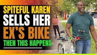 Angry Karen Sells Her Ex Boyfriends Expensive Bike After He Dumps Her. Then This Happens