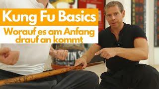 Kung Fu Basics - Worauf es am Anfang darauf an kommt