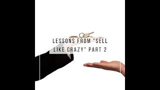 Lessons from "Sell Like Crazy" Part 2 - GIS E16