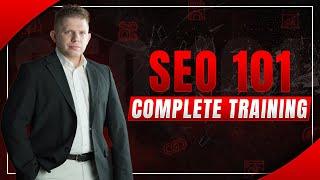 SEO 101 | SEO For Beginners | Complete SEO 101 Walkthrough