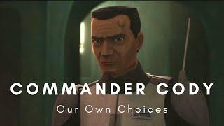 Commander Cody | Our Own Choices