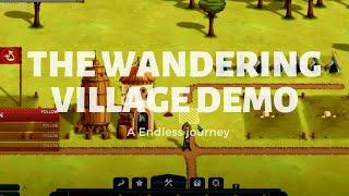 The Wandering Village demo: A Endless journey