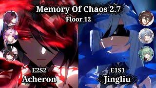 E2S2 ACHERON x E0S0 Kafka & E1S1 JINGLIU MOC 2.7 Floor 12  | Honkai Star Rail 2.7