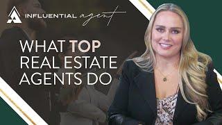 10 Things Top Agents Have & Do