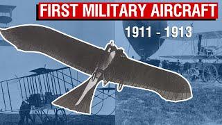 The Dawn Of Military Aircraft | A Not-So-Brief History Of Military Aviation #1