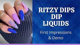 Ritzy Dips Dip Liquids // Application Demo & First Impressions