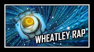 Portal - Wheatley's Rap