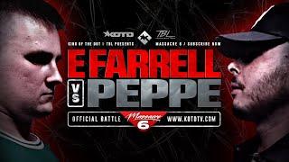 E FARRELL vs PEPPE - KOTD x TBL - FULL RAP BATTLE