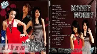 Album  Money Money  Cs Ánh Minh _ Lê Nguyên _Thùy Hương  VND 7/5/2018 .