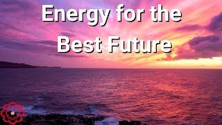 Energy for the Best Future 