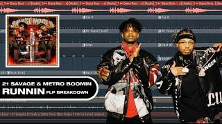 21 Savage & Metro Boomin - Runnin (FLP Breakdown)