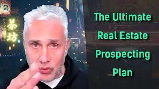 The Ultimate Real Estate Prospecting Plan