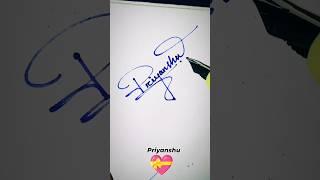 Priyanshu name Signature #calligraphy #stylish #design #art #shorts #viral #youtube #priyanshu