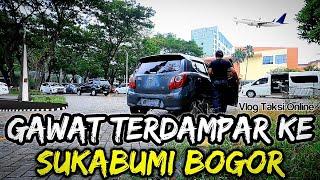 Waduh!! Terdampar ke SUKABUMI BOGOR • Bingung dah Pulangnya Gimana • Argo Kakap Paus GRAB CAR GOCAR