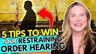 5 Easy Hacks to Win Your Restraining Order Hearing (+ FREE class on how to win)