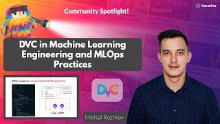 DVC in Machine Learning Engineering and MLOps Practices