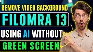 How To Remove Video Background In Filmora 13 Using AI, Change Video Background Without Green Screen