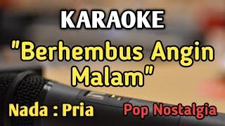 ANGIN MALAM - KARAOKE || NADA PRIA COWOK || Pop Nostalgia || Broery Marantika || Live Keyboard