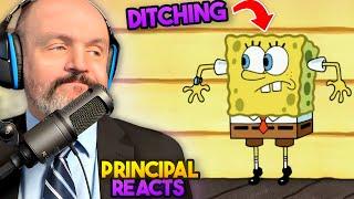 High School Principal Reacts - SpongeBob SquarePants S6E14 - "Ditchin” Reaction Video