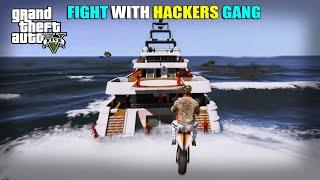 FIGHT WITH HACKERS GANG AT YATCH | GTA 5 | AR7 YT