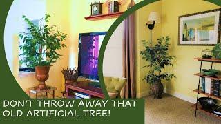 Update A Faux Ficus Tree By Simply Cutting It Down