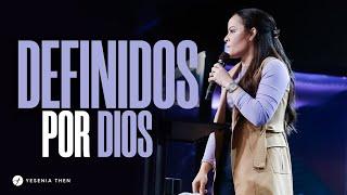 DEFINIDOS POR DIOS - Pastora Yesenia Then