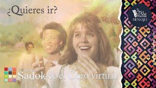 ¿Quieres ir? / Conjunto Sadok y el Coro virtual