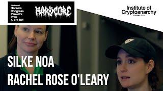 SILKE NOA: ACTIVIST LAWYER & MATHEMATICIAN. RACHEL ROSE OLEARY: DARKFI CORE DEV & WRITER