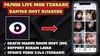 BANYAK HOST HIJABERS | UPDATE PAPAYA LIVE MOD VIP ALL UNLOCK ROOM TERBARU