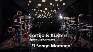 MEINL Percussion - Cortijo & Küsters #percussionways - El Songo Morongo