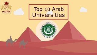 Top 10 Best Universities in the Arab Region 2021