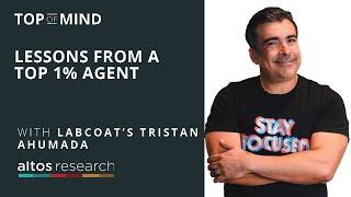 Lessons from a Top 1% Agent with LabCoat’s Tristan Ahumada