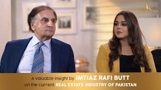 Interview with Mr. Imtiaz Rafi Butt