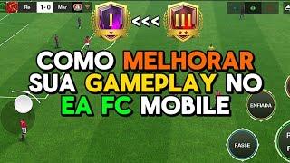 COMO MELHORAR SUA GAMEPLAY  5 DICAS PARA VOCÊ VIRAR UM PROPLAYER NO FC MOBILE!!!